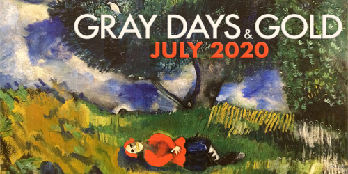 Gray Days and Gold July 2020