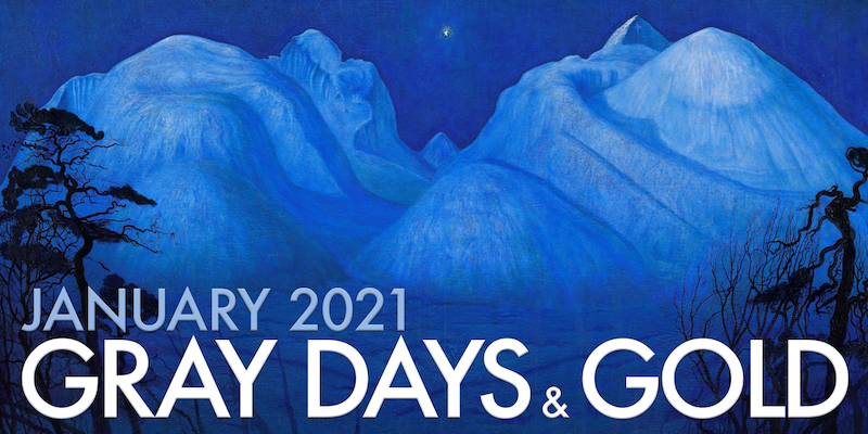 Gray Days and Gold January 2021