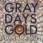 Gray Days and Gold September 2021