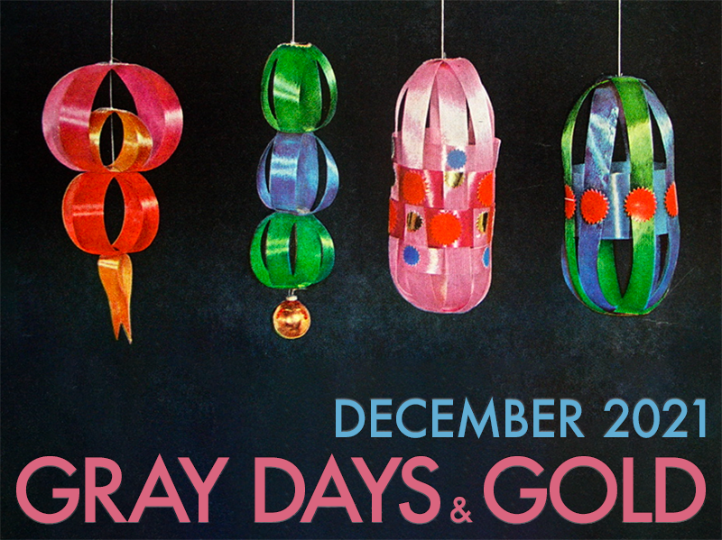 Gray Days and Gold December 2021