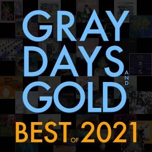 Gray Days and Gold: Best music releases of 2021