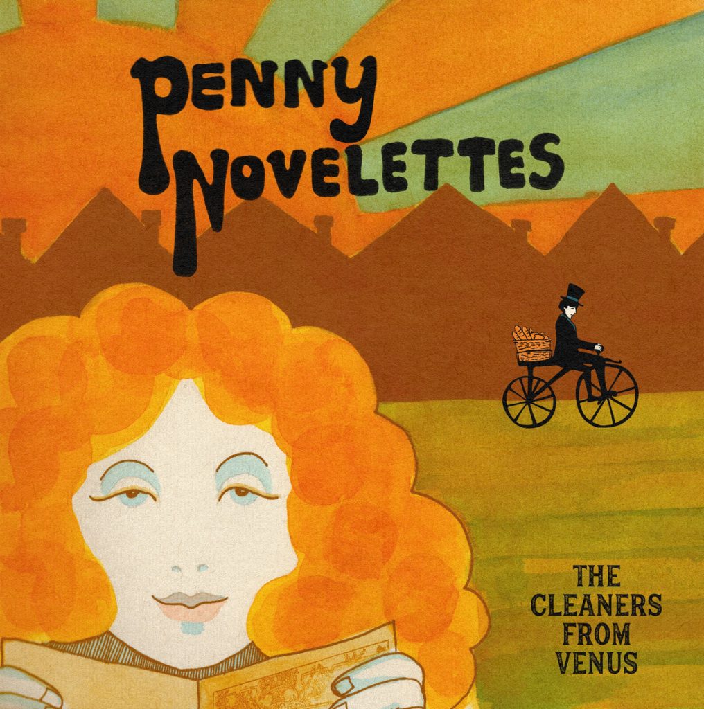 Penny Novelettes by The Cleaners from Venus