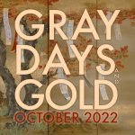 Gray Days and Gold October 2022