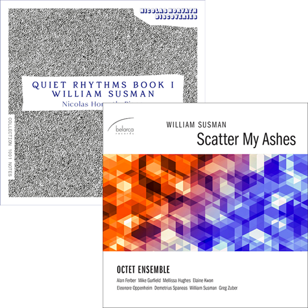 Quiet Rhythms Book I and Scatter My Ashes by William Susman et al.